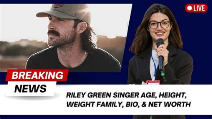 Riley Green Height, Weight, Net Worth, Age, Birthday, Wikipedia, Who, Nationality, Biography ·