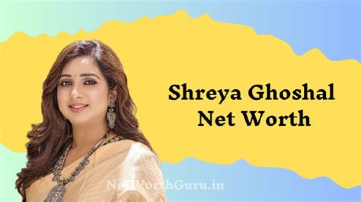 Uncovering Shreya Ghoshal's Net Worth